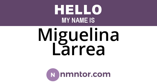 Miguelina Larrea