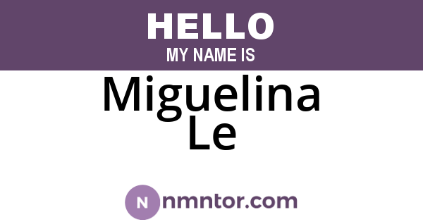 Miguelina Le