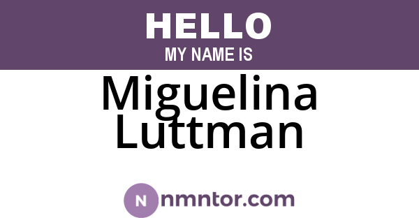 Miguelina Luttman