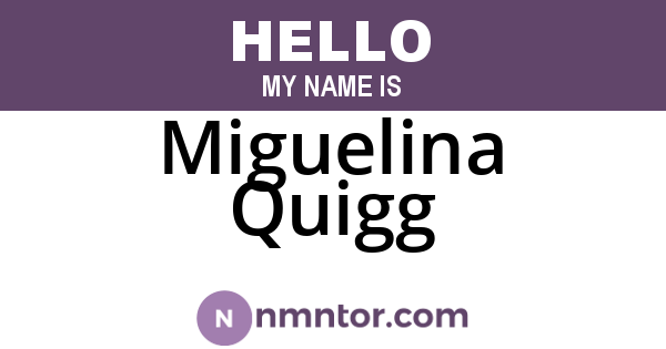 Miguelina Quigg