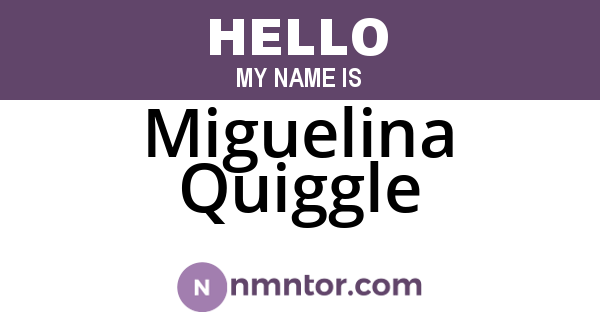 Miguelina Quiggle