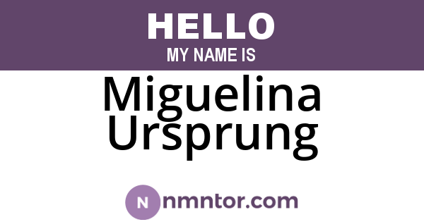 Miguelina Ursprung