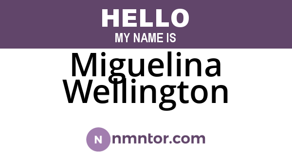 Miguelina Wellington