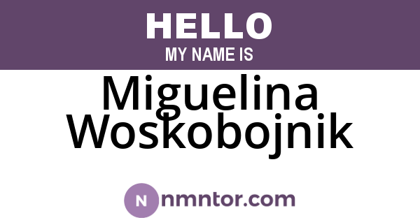 Miguelina Woskobojnik