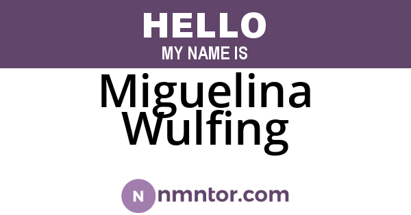 Miguelina Wulfing