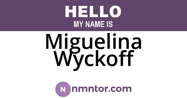Miguelina Wyckoff