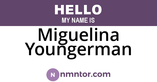 Miguelina Youngerman