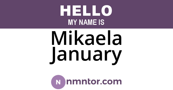 Mikaela January