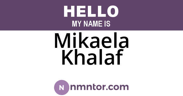 Mikaela Khalaf