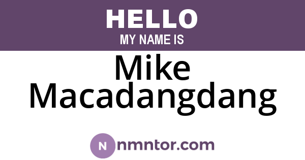 Mike Macadangdang