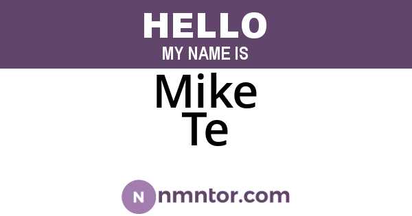 Mike Te