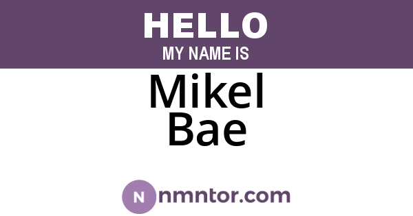 Mikel Bae