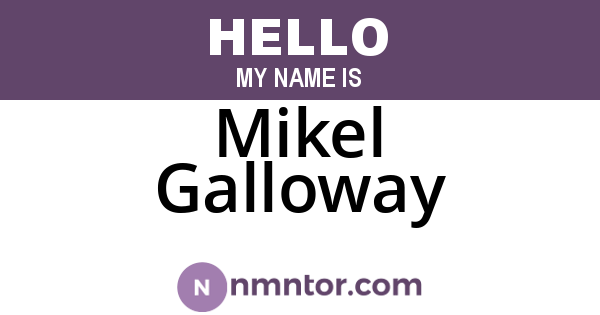 Mikel Galloway