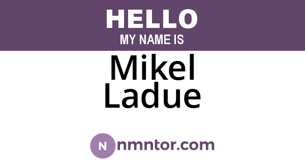 Mikel Ladue