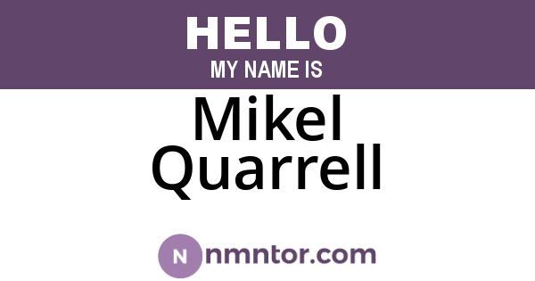 Mikel Quarrell
