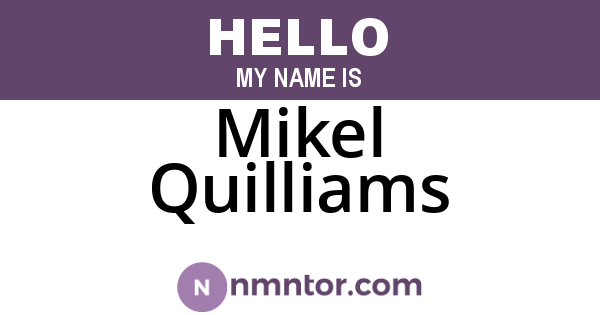 Mikel Quilliams