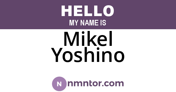 Mikel Yoshino