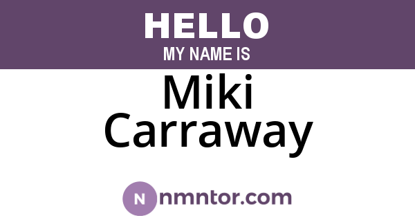 Miki Carraway