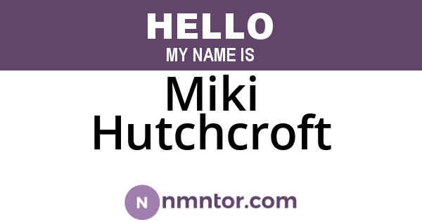 Miki Hutchcroft