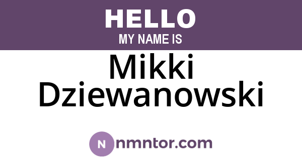 Mikki Dziewanowski