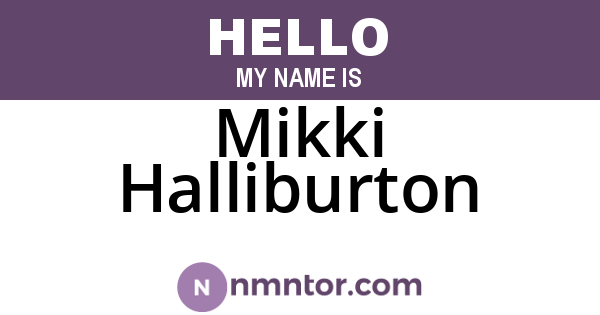 Mikki Halliburton