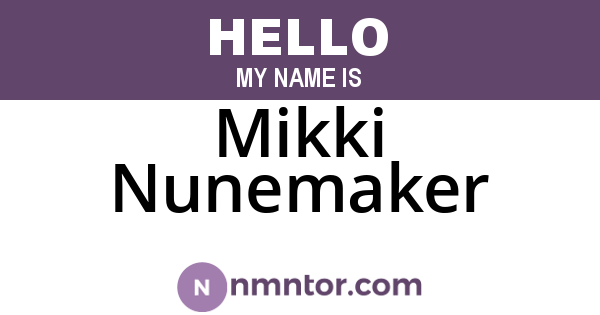 Mikki Nunemaker