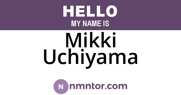 Mikki Uchiyama
