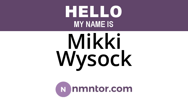 Mikki Wysock