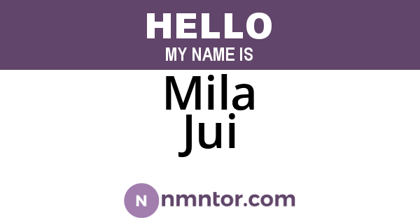 Mila Jui