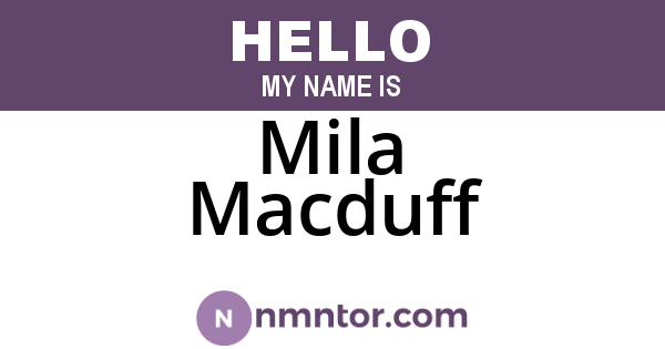Mila Macduff