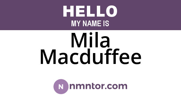 Mila Macduffee