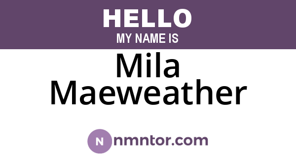 Mila Maeweather