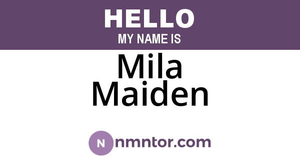 Mila Maiden