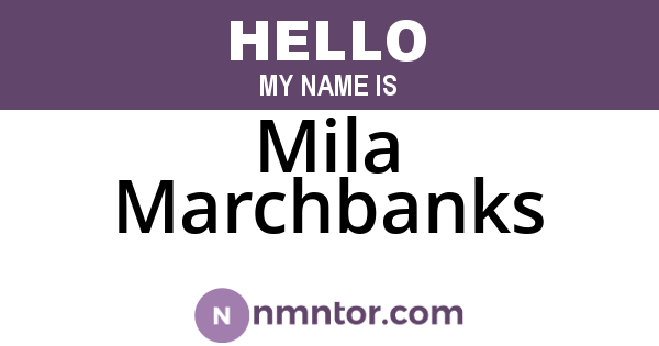 Mila Marchbanks