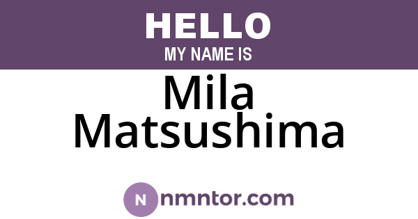 Mila Matsushima