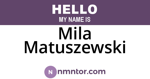 Mila Matuszewski