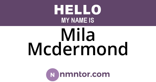 Mila Mcdermond