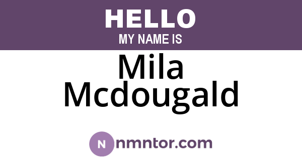 Mila Mcdougald