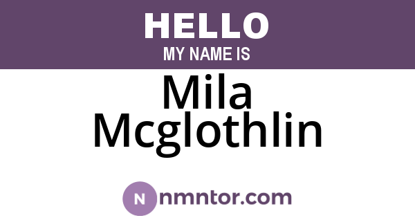 Mila Mcglothlin