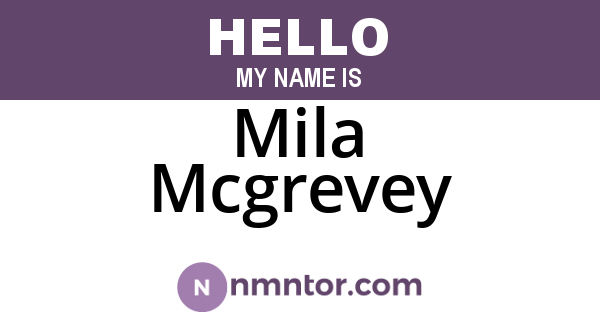 Mila Mcgrevey