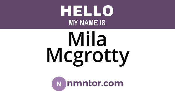 Mila Mcgrotty