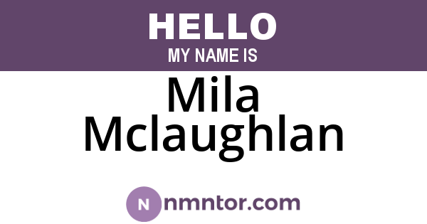 Mila Mclaughlan