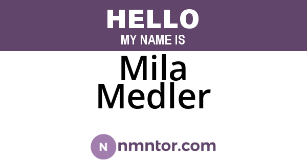 Mila Medler