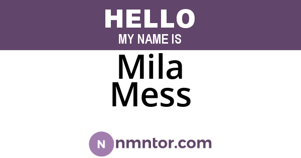 Mila Mess