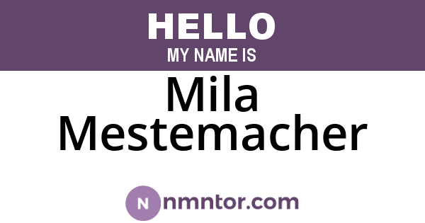 Mila Mestemacher