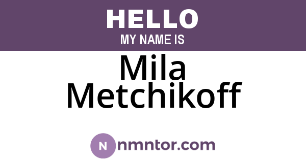 Mila Metchikoff