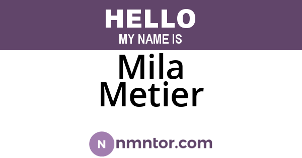 Mila Metier