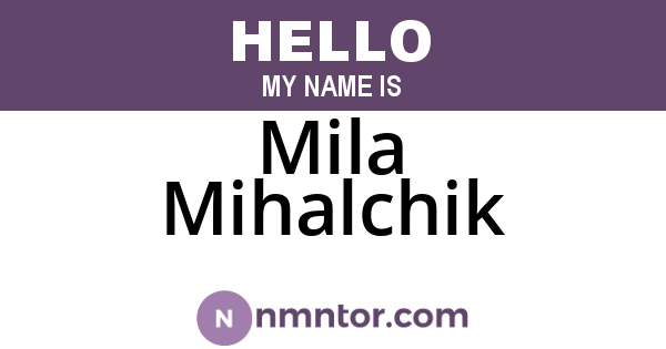 Mila Mihalchik