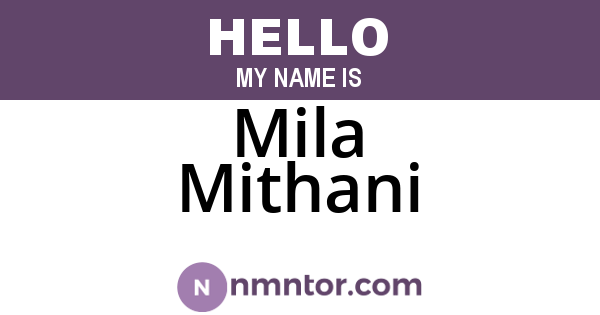 Mila Mithani