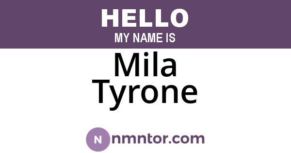 Mila Tyrone